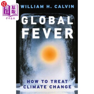 How Treat Climate 全球热：如何应对气候变化 海外直订Global Change Fever