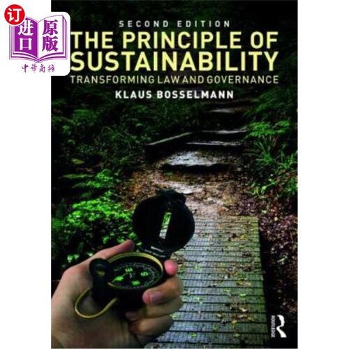 海外直订The Principle of Sustainability: Transforming Law and Governance 可持续性原则:转变法律和治理