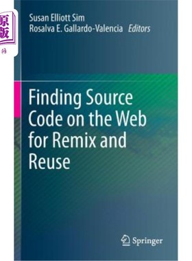 海外直订Finding Source Code on the Web for Remix and Reuse 在Web上查找源代码以便重新混合和重用