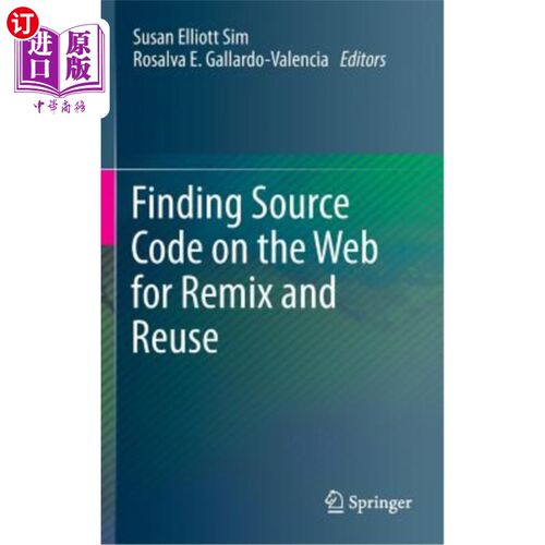 海外直订Finding Source Code on the Web for Remix and Reuse 在Web上查找源代码以便重新混合和重用