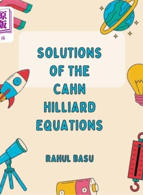 海外直订Solutions of the CAHN HILLIARD equations CAHN - HILLIARD方程的解
