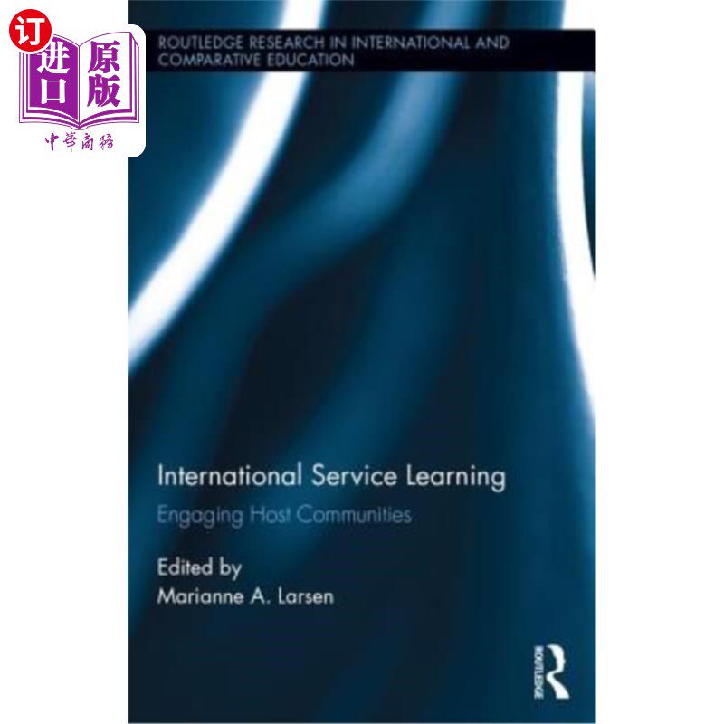 海外直订International Service Learning: Engaging Host Communities 国际服务学习:参与东道主社区
