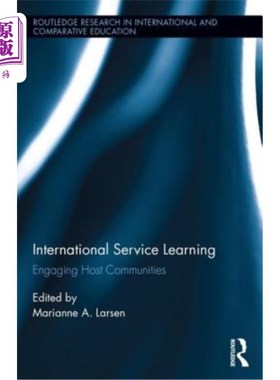 海外直订International Service Learning: Engaging Host Communities 国际服务学习：参与东道主社区