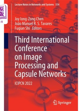 海外直订Third International Conference on Image Processi... 第三届图像处理与胶囊国际会议