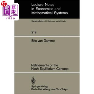 海外直订Refinements of the Nash Equilibrium Concept 纳什均衡概念的改进