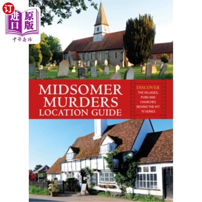 海外直订Midsomer Murders Location Guide: Discover the Villages, Pubs and Churches Behind Midsomer谋杀
