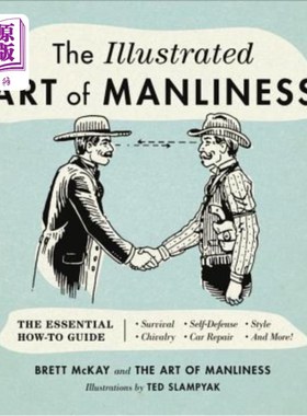 海外直订医药图书The Illustrated Art of Manliness: The Essential How-To Guide: Survival, Chivalry 男子气概的艺术说明