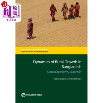 海外直订Dynamics of Rural Growth in Bangladesh: Sustaining Poverty Reduction 孟加拉国农村增长的动力:持续减少贫困