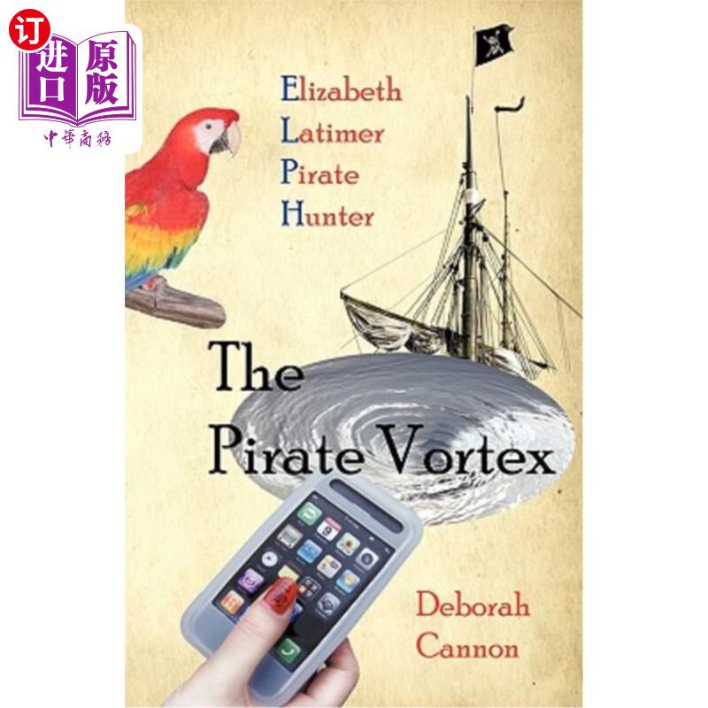 海外直订The Pirate Vortex: Elizabeth Latimer, Pirate Hunter 海盗漩涡：海盗猎人伊丽莎白·拉蒂默