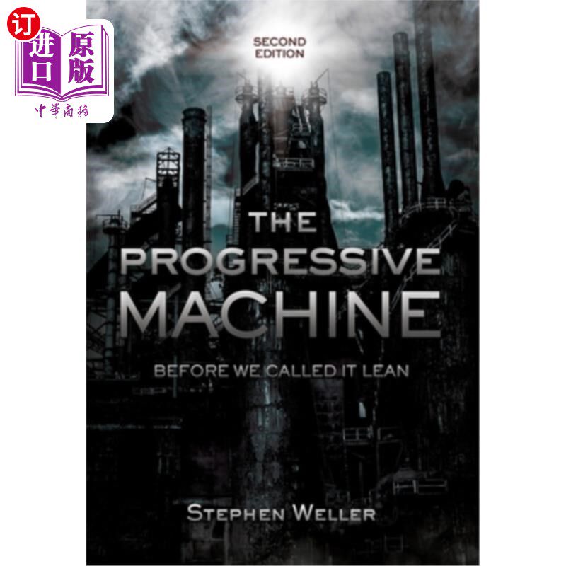 海外直订The Progressive Machine: Before We Called It Lean 进步的机器:在我们称之为精益之前