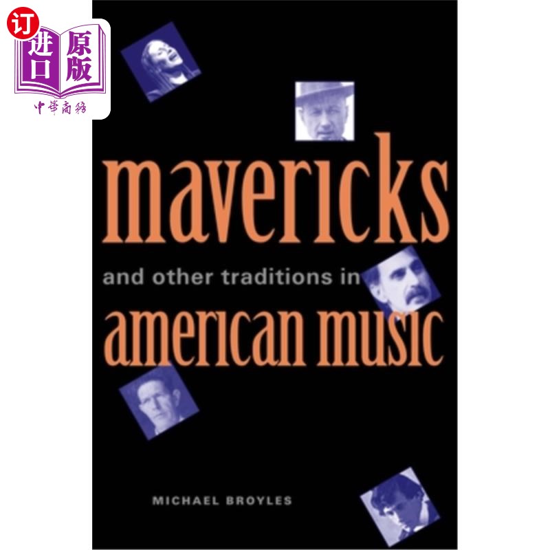 海外直订Mavericks and Other Traditions in American Music 美国音乐中的独行侠和其他传统