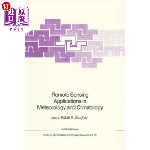 海外直订Remote Sensing Applications in Meteorology and Climatology 遥感在气象学和气候学中的应用