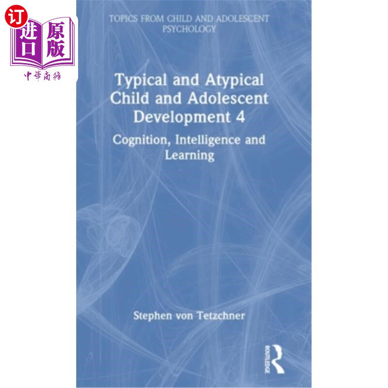 海外直订Typical and Atypical Child Development 4 Cognition, Intelligence and Learning: C 典型与非典型儿童发展4认知