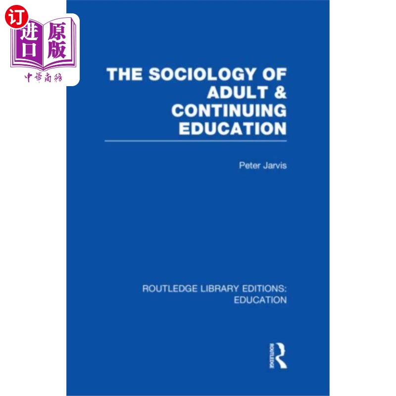 海外直订Sociology of Adult & Continuing Education 成人与继续教育社会学“，