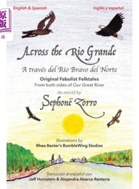 海外直订Across the Rio Grande/A través del Río Bravo del Norte: Bilingual Edition in Eng 跨越里约热内卢大/A