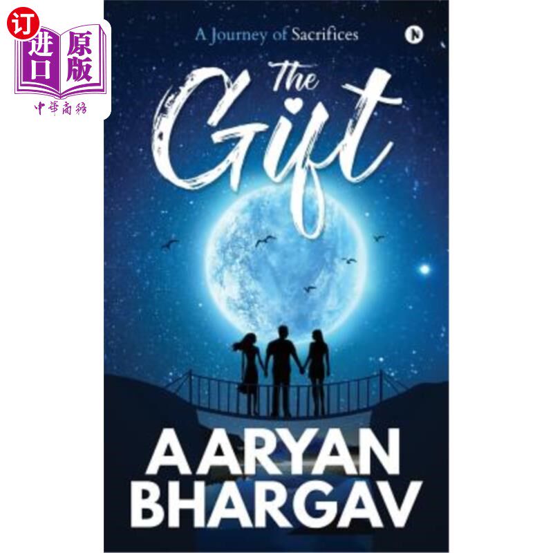 【中商海外直订】the gift: a journey of sacrifices 礼物:牺牲之旅