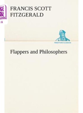 海外直订Flappers and Philosophers 轻佻女郎与哲学家