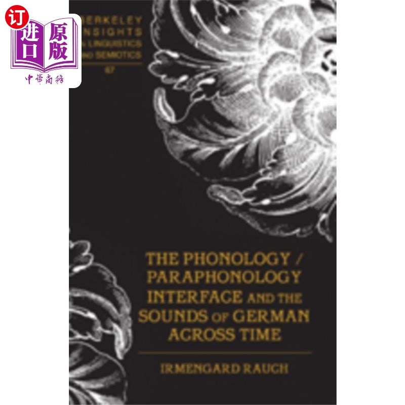 海外直订Phonology / Paraphonology Interface and the Soun... 音韵学/旁音学界面和德语的声音跨越时间