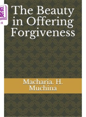 海外直订The Beauty in Offering Forgiveness 宽恕之美