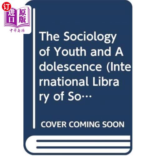 海外直订Sociology of Youth and Adolescence 青年与青少年社会学