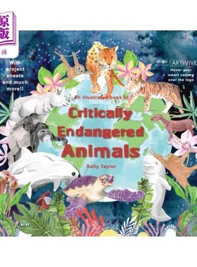 海外直订An illustrated book of Critically Endangered Animals 一本关于极度濒危动物的插图书