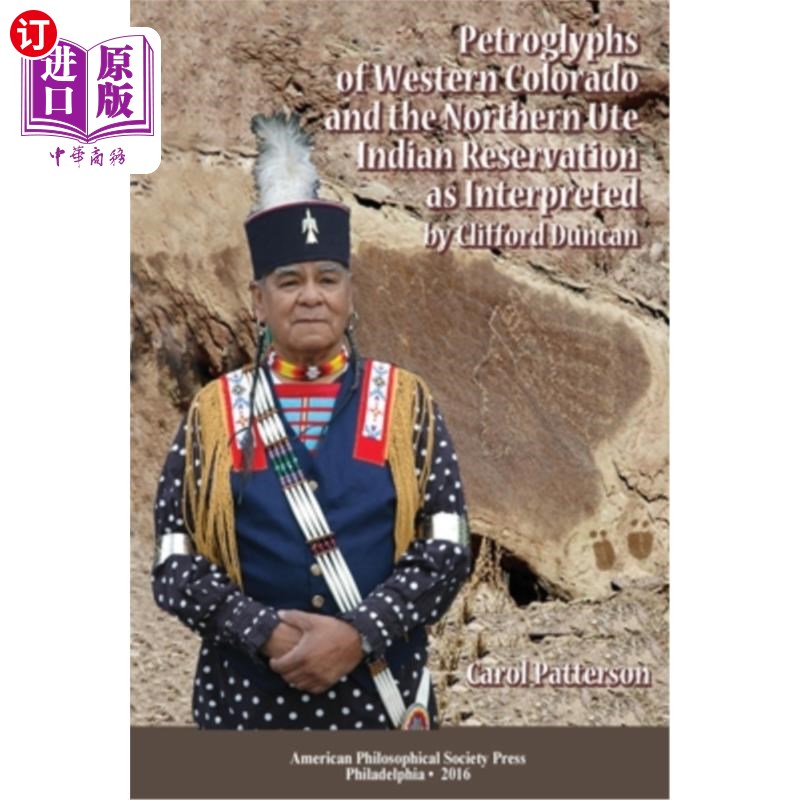 海外直订Petroglyphs of Western Colorado and the Northern Ute Indian Reservation as Inter 克利福德·邓肯解读的西部科