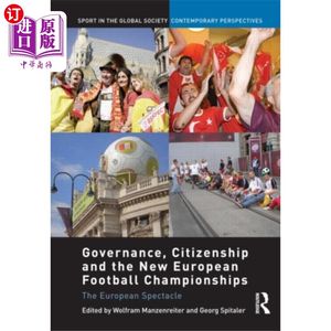 海外直订Governance, Citizenship and the New European Foo...治理、公民身份与新欧洲足球锦标赛