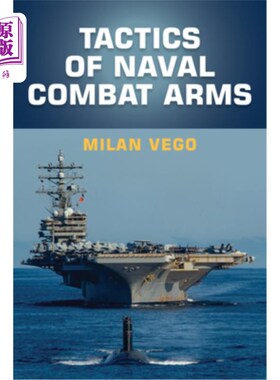 海外直订Tactics of Naval Combat Arms 海军作战武器战术