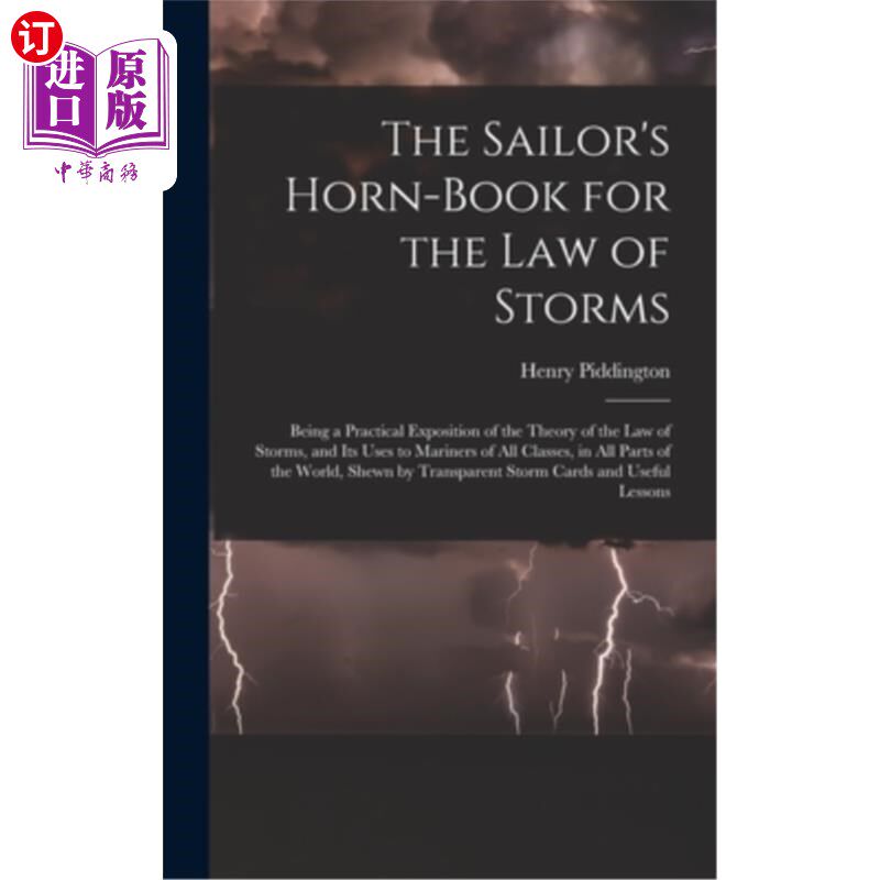 海外直订The Sailor's Horn-Book for the Law of Storms: Being a Practical Exposition of th 水手的风暴定律的号角书:风