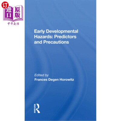 海外直订医药图书Early Developmental Hazards: Predictors and Precautions 早期发育危害：预测因素和预防措施