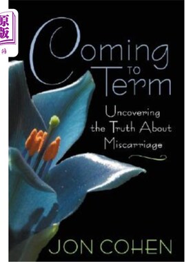 海外直订医药图书Coming to Term: Uncovering the Truth about Miscarriage 临盆:揭示流产的真相