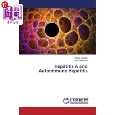 海外直订Hepatitis A and Autoimmune Hepatitis 甲型肝炎与自身免疫性肝炎