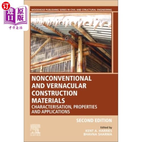 海外直订Nonconventional and Vernacular Construction Materials: Characterisation, Propert 非传统和本土建筑材料：特征