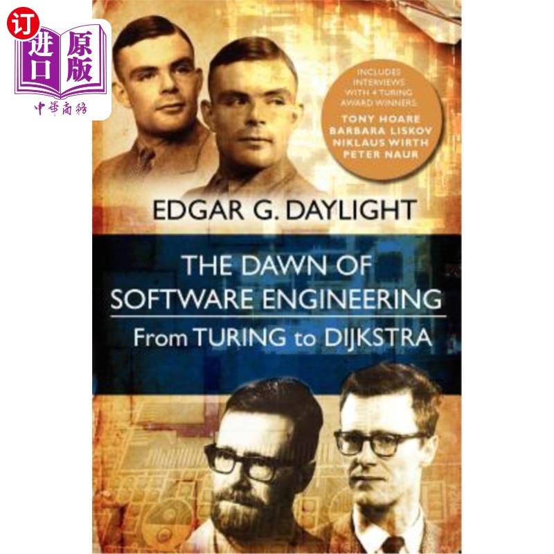 海外直订The Dawn of Software Engineering: From Turing to Dijkstra 软件工程的曙光：从图灵到迪克斯特拉