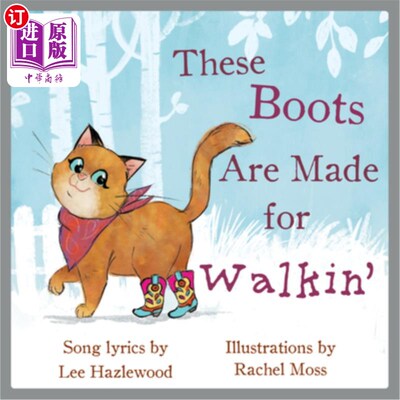 海外直订These Boots Are Made for Walkin': A Children's Picture Book 这双靴子是为儿童图画书而做的