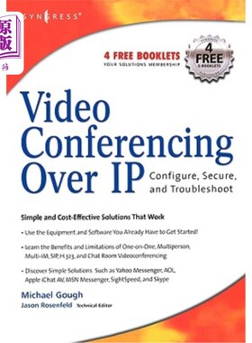 海外直订Video Conferencing Over Ip: Configure, Secure, and Troubleshoot Ip视频会议:配置、安全、故障排除