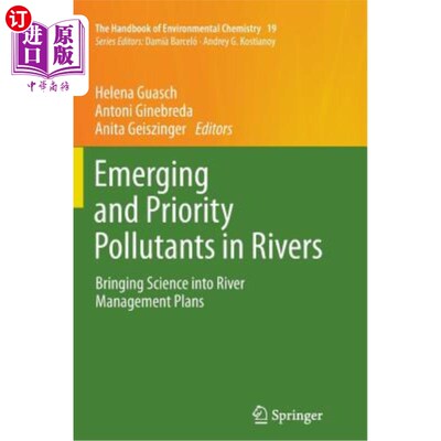 海外直订Emerging and Priority Pollutants in Rivers: Bringing Science Into River Manageme 河流中新出现的优先污染物：