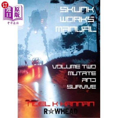 海外直订Skunk Works Manual Volume 2: Mutate and Survive 臭鼬工作手册第二卷：变异和生存