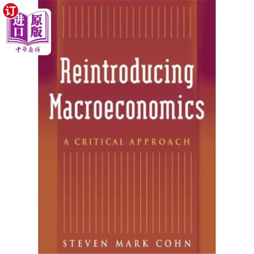 海外直订Reintroducing Macroeconomics: A Critical Approach 重新介绍宏观经济学:一种批判的方法
