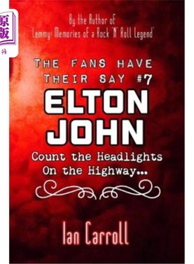 海外直订The Fans Have Their Say #7 Elton John: Count the Headlights on the Highway... 球迷们都说7埃尔顿约翰：数一数