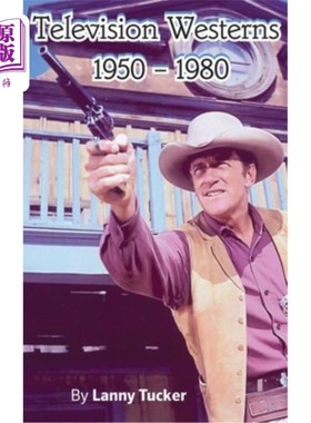 海外直订Television Westerns 1950 - 1980 (hardback) 1950 - 1980年电视西部片(精装)