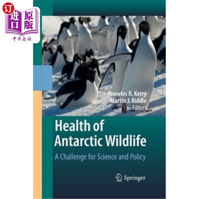 海外直订Health of Antarctic Wildlife: A Challenge for Science and Policy 南极野生动物健康：科学和政策的挑战