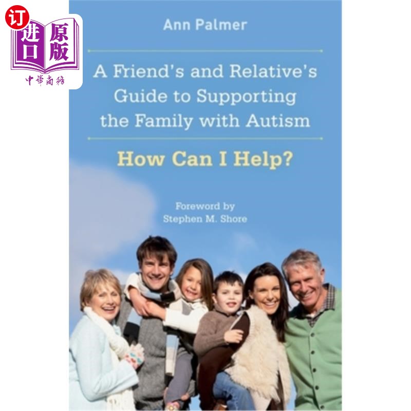 海外直订医药图书A Friend's and Relative's Guide to Supporting the Family with Autism: How Can I  朋友和亲戚支持自闭