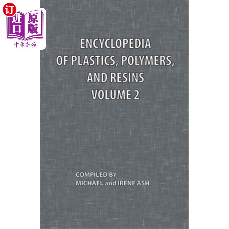 海外直订Encyclopedia of Plastics, Polymers, and Resins Volume 2