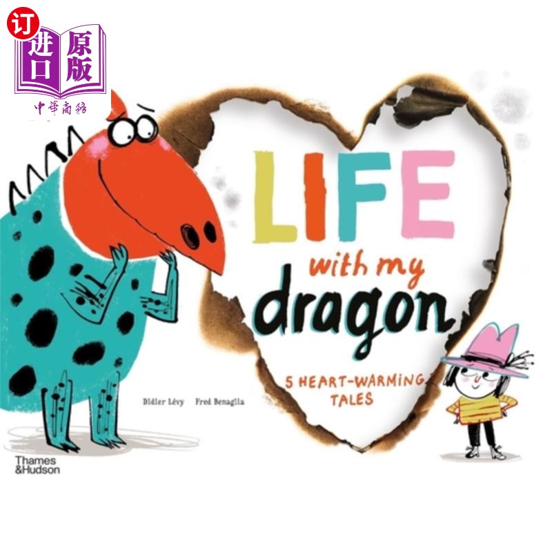 海外直订Life with My Dragon: Five Heart-Warming Tales 《与龙同行:五个暖心故事》