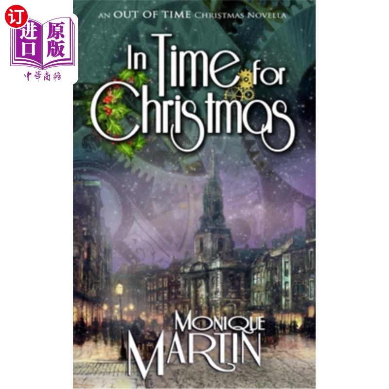 海外直订In Time for Christmas: An Out of Time Christmas Novella 《圣诞及时:不合时宜的圣诞中篇小说》