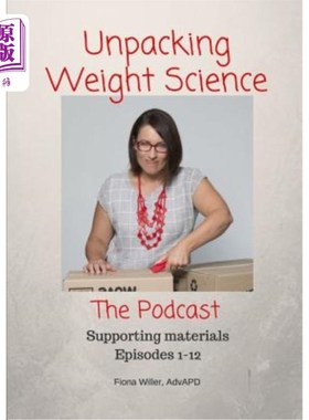 海外直订Unpacking Weight Science, Episodes 1-12 Supporting Materials 开箱重量科学，第1-12集支持材料