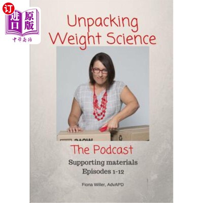 海外直订Unpacking Weight Science, Episodes 1-12 Supporting Materials 开箱重量科学，第1-12集支持材料
