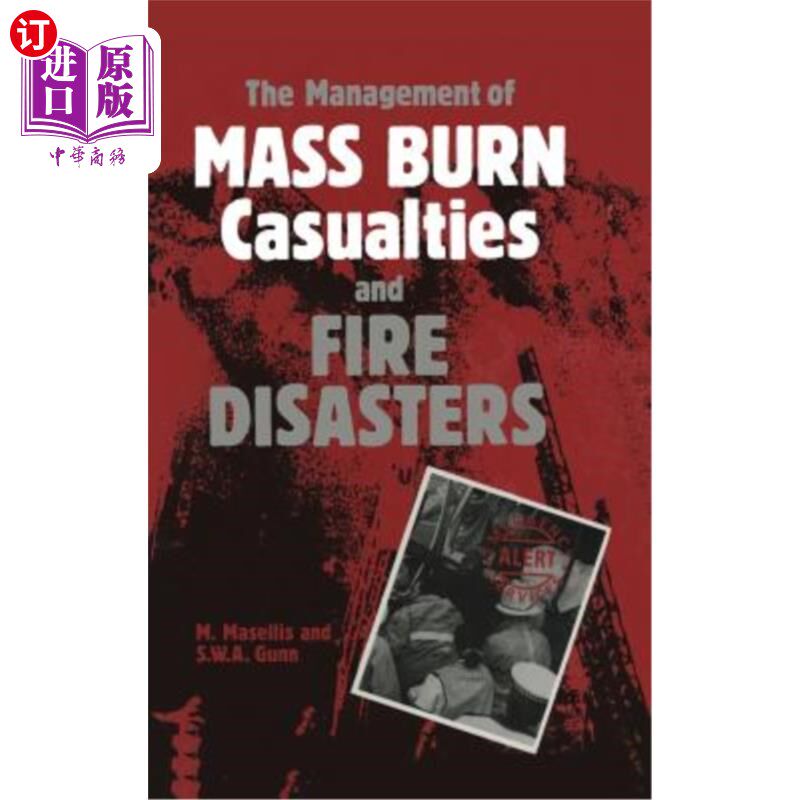 海外直订医药图书The Management of Mass Burn Casualties and Fire Disasters: Proceedings of the Fi 大规模烧伤伤亡和火