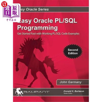 海外直订Easy Oracle PLSQL Programming: Get Started Fast with Working PL/SQL Code Example 简单的Oracle